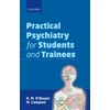KNYGA A M Odwyer Practical Psychiatry for Students and Trainees