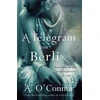 KNYGA A Oconnor Telegram From Berlin