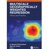 KNYGA A Stewart Fotheringham Multiscale Geographically Weighted Regression