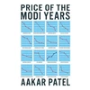 KNYGA Aakar Patel Price of the Modi Years