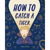 KNYGA Abbey Clerke How to Catch a Tiger