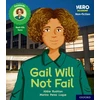 KNYGA Abbie Rushton Hero Academy Non-fiction: Oxford Level 3, Geltona Book Band: Gail Will Not Fail