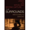 KNYGA Abdoumaliq Simone Surrounds