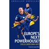 KNYGA Abdullah Abdullah Europe's Next Powerhouse?