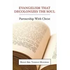 KNYGA Abel Tendekai Muzorewa Evangelism That Decolonizes the Soul