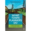 KNYGA Abigail Schoneboom What Town Planners Do