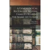 KNYGA Abner 1793-1865 Morse Genealogical Record of Several Families Bearing the Name of Cutler