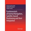 KNYGA Aboelmagd Noureldin Fundamentals of Inertial Navigation, Satellite-based Positioning and their Integration
