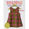 KNYGA Adaku Parker Sewing for Children with African Wax Print Fabric