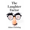 KNYGA Adam Christing Laughter Factor, The 5 Humor Tactics to Link, Lift, and Lead