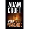 KNYGA Adam Croft With A Vengeance