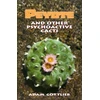 KNYGA Adam Gottlieb Peyote and Other Psychoactive Cacti