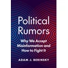 KNYGA Adam J Berinsky Political Rumors