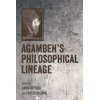 KNYGA Adam Kotsko Agamben's Philosophical Lineage