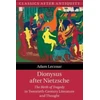 KNYGA Adam Lecznar Dionysus after Nietzsche