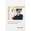 KNYGA Adam Meehan Modernism and Subjectivity