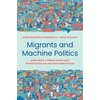 KNYGA Adam Michael Auerbach Migrants and Machine Politics