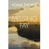 KNYGA Adam Thorpe Missing Fay