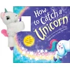 KNYGA Adam Wallace Snap &amp; Snuggle: How to Catch a Unicorn
