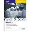 KNYGA Adele Fletcher AQA GCSE (9-1) History Workbook: Health and the people, c1000 to the present day
