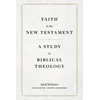 KNYGA Adolf Schlatter Faith in the New Testament – A Study in Biblical Theology