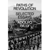 KNYGA Adolfo Gilly Paths of Revolution