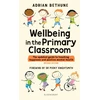 KNYGA Adrian Bethune Wellbeing in the Primary Classroom