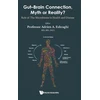 KNYGA Adrien A Eshraghi Gut-brain Connection, Myth Or Reality?: Role Of The Microbiome In Health And Diseases