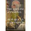 KNYGA Ahmad Shuja Jamal Decline and Fall of Republican Afghanistan