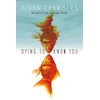 KNYGA Aidan Chambers Dying to Know You