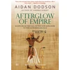 KNYGA Aidan Dodson Afterglow of Empire