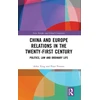 KNYGA Aifen Xing China and Europe Relations in the Twenty-First Century