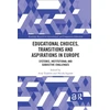 KNYGA Aina Tarabini Educational Choices, Transitions and Aspirations in Europe