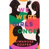 KNYGA Aiwanose Odafen We Were Girls Once