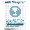 KNYGA Akila Narayanan Gamification for Employee Engagement