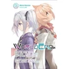 KNYGA Akira Kareno WorldEnd: What Do You Do at the End of the World? Are You Busy? Will You Save Us?, Vol. 2