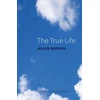KNYGA Alain Badiou True Life