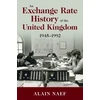 KNYGA Alain Naef Exchange Rate History of the United Kingdom