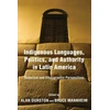 KNYGA Alan Durston Indigenous Languages, Politics, and Authority in Latin America