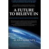 KNYGA Alan E Clements Future To Believe In