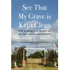 KNYGA Alan Govenar See That My Grave Is Kept Clean