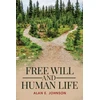 KNYGA Alan Johnson Free Will and Human Life