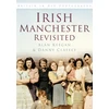 KNYGA Alan Keegan Irish Manchester Revisited