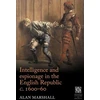 KNYGA Alan Marshall Intelligence and Espionage in the English Republic c. 1600–60