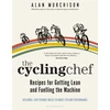 KNYGA Alan Murchison Cycling Chef: Recipes for Getting Lean and Fuelling the Machine