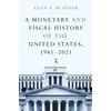 KNYGA Alan S Blinder Monetary and Fiscal History of the United States, 1961–2021