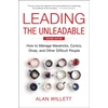 KNYGA Alan Willett Leading the Unleadable Second Edition, How to Manage Mavericks, Cynics, Divas, and Other Difficult People