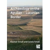 KNYGA Alastair Small Archaeology on the Apulian – Lucanian Border