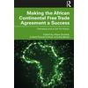 KNYGA Albert G Zeufack Making the African Continental Free Trade Agreement a Success
