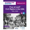 KNYGA Alec Jessop Connecting History: National 4 &amp; 5 Free at last? Civil Rights in the USA, 1918–1968